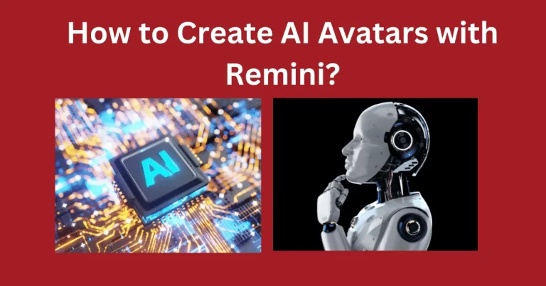 Create Your AI Avatars with Remini